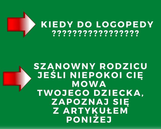 grafika czerwone strzałki wskazuja napis kiedy do logopedy oraz zaproszenie rodzica do przeczytania artykułu poniżej