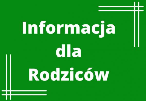 Informacja dla rodziców