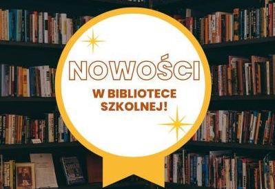 Nowości w bibliotece szkolnej