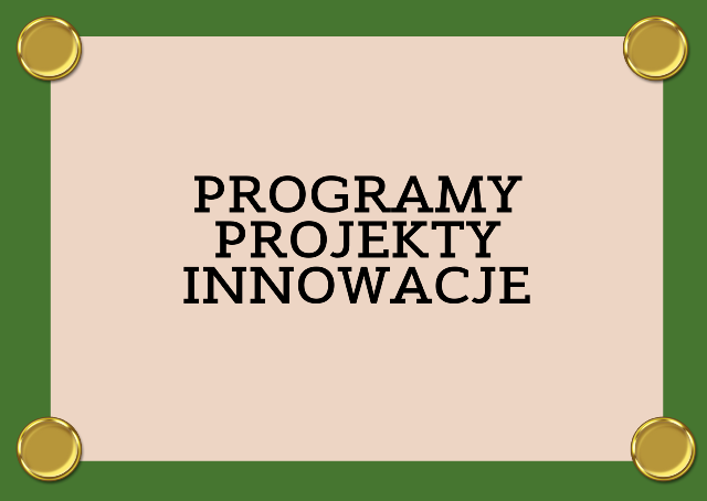 grafika z napisem programy projekty innowacje