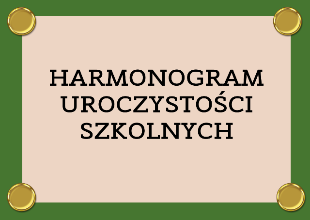 GRAFIKA Z NAPISEM HARMONOGRAM UROCZYSTOŚCI SZKOLNYCH