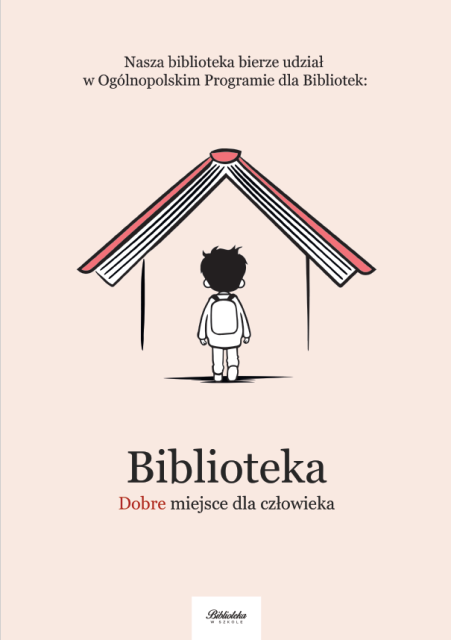 plakat promujący program Biblioteka dobre miejsce dla człowieka