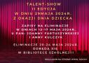 plakat o zgłoszeniu i eliminacje na konkurs talent show